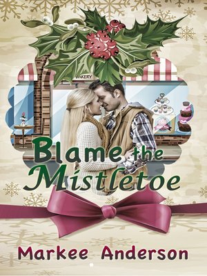 cover image of Blame the Mistletoe